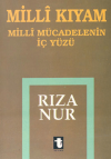 Milli Kıyam - Milli Mücadelenin İç Yüzü