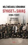 Milli Mücadele Döneminde Siyaset ve Savaş - Siyasi Bir Analiz Cilt 1 1918 - 1920