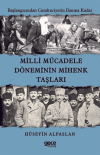 Milli Mücadele Döneminin Mihenk Taşları