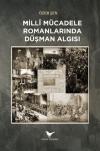 Milli Mücadele Romanlarında Düşman Algısı