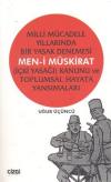 Milli Mücadele Yıllarında Bir Yasak Denemesi Men-i Müskirat (İçki Yasağı) Kanunu ve Toplumsal Hayata