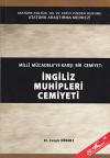 Milli Mücadele'ye Karşı Bir Cemiyet: İngiliz Muhipleri Cemiyeti