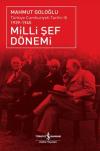 Milli Şef Dönemi- Türkiye Cumhuriyeti Tarihi III (1939-1945)