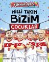 Milli Takım Bizim Çocuklar - Eğlenceli Spor