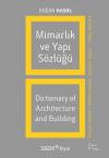 Mimarlık ve Yapı Sözlüğü (İngilizce - Türkçe / Türkçe - İngilizce)