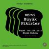 Mini Büyük Fikirler - Büyük Yeniliklerin Küçük Kitabı
