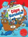 Minik Gezginler - Çılgın Korsanlar (Ciltli)