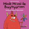 Minik Monsi İle Büyüyorum - Paylaşmak Küçük Bir Kalpten Başlar (Ciltli)