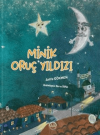 Minik Oruç Yıldızı (Ciltli)