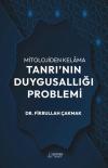 Mitolojiden Kelama Tanrı'nın Duygusallığı Problemi