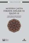 Modern Çağda Fıkhın Anlam Ve İşlevi II - Fıkhi Bilgi Üretiminde Çok Mezhepli Yaklaşım-