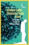 Modern Çağın Sorularına Karşı İslam - Ateist Deist ve Agnostik Sorulara Cevaplar