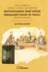 Molla Hüsrev'in “Dürerü'l Hükkam” Adlı Eserinde Şafii Mezhebine İsnat Edilen Görüşlerin Tahkik ve Tahlili (İbadetler Bölümü)