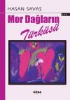 Mor Dağların Türküsü
