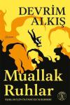 Muallak Ruhlar - Aşıklar İçin Ölümsüzlük Rehberi
