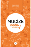 Mucize Nedir Ne Değildir?