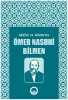 Müftü ve Müderris Ömer Nasuhi Bilmen Sempozyum Tebliğleri