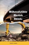Mühendislikte Meslek Ahlakı