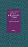 Müslüman Kültürde Kur’an’a Yabancılaşma Süreci