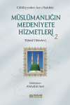 Müslümanlığın Medeniyete Hizmetleri - 2