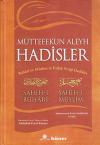Müttefekun Aleyh Hadisler (Ciltli)