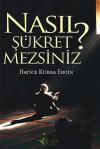 Nasıl Şükretmezsiniz?