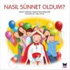 Nasıl Sünnet Oldum?