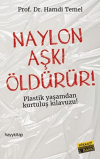 Naylon Aşkı Öldürür!