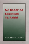 Ne Kadar da Sabırlısın Ya Rabbi