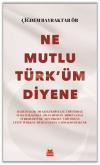 Ne Mutlu Türk'üm Diyene
