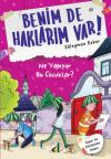 Ne Yapıyor Bu Çocuklar? Benim de Haklarım Var 3