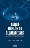 Neden Müslüman Olamadılar?
