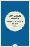Neden Mutsuzdur İnsan?