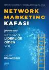 Network Marketing Kafası - Sıfırdan Liderliğe Giden Yol
