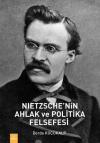 Nietzche'nin Ahlak ve Politika Felsefesi