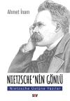 Nietzsche'nin Gönlu - Nietzsche Üstune Yazılar