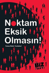 Noktam Eksik Olmasın!