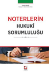Noterlerin Hukukî Sorumluluğu (Ciltli)
