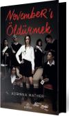 November'ı Öldürmek (Ciltli)