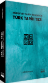 Nübüvvet Tarihi Ekseninde Türk Tarih Tezi