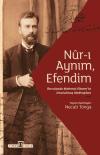 Nur-ı Aynım Efendim: Recaizad Mahmut Ekrem'in Unutulmuş Mektupları