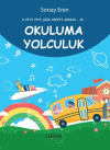 O Piti Piti Şiir Serisi 2 Okuluma Yolculuk