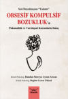 Obsesif Kompulsif Bozukluk'a Psikanalitik ve Varoluşsal Kuramlarla Bakış