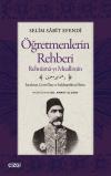 Öğretmenlerin Rehberi: Rehnüma - yı Muallimin - İnceleme Çeviri Yazı ve Sadeleştirilmiş Metin