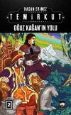 Oğuz Kağanın Yolu: Temirkut-2 (Ciltli)