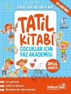 Okul Öncesi Tatil Kitabı - Çocuklar İçin Yaz Akademisi