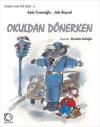 Okuldan Dönerken (Ciltli)
