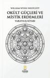 Okült Güçleri ve Mistik Erdemleri - Yaratılış Kitabı