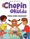 Okulu Neden Seviyorum? Chopin Okulda
