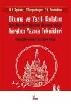 Okuma ve Yazılı Anlatım: Edebi Metinlerin Çözümsel Okunması Yoluyla Yaratıcı Yazma Teknikleri - Filo